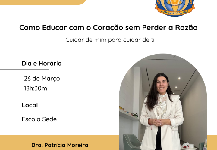 Convite para Palestra: "Como educar com o coração sem perder a razão – Cuidar de mim para cuidar de ti"